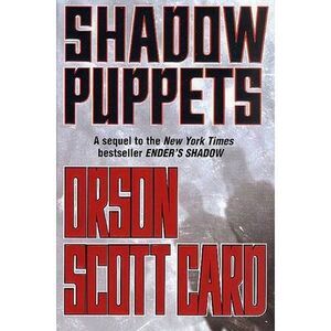 Shadow Puppets -- Orson Scott Card